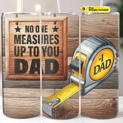 20oz Tumbler No one measures up to Dad Thumbnail